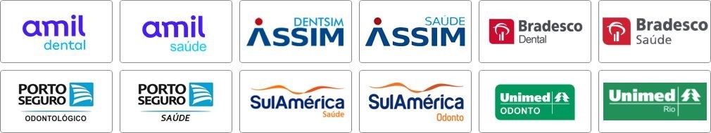 Amil Saúde, Amil Dental, Assim Saúde, Bradesco Saúde, Bradesco Dental, Porto Seguro Saúde, Sul América Saúde, Sul América Odonto, Unimed Saúde, Unimed Odonto